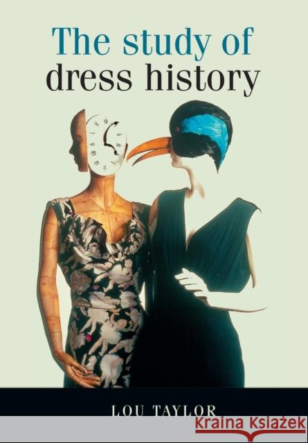 The Study of Dress History Lou Taylor 9780719040658 Manchester University Press - książka