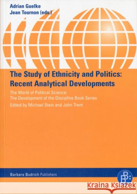 The Study of Ethnicity and Politics: Recent Analytical Developments  9783866494527 Barbara Budrich - książka