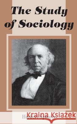 The Study of Sociology Herbert Spencer 9780898758634 University Press of the Pacific - książka