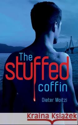 The stuffed coffin Dieter Moitzi 9781793356536 Independently Published - książka