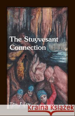 The Stuyvesant Connection Thomas C Riley 9780788457531 Heritage Books - książka