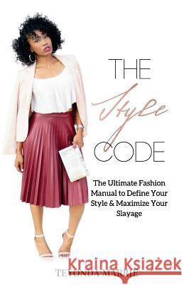 The Style Code Teyonda Marrie 9781983883699 Createspace Independent Publishing Platform - książka