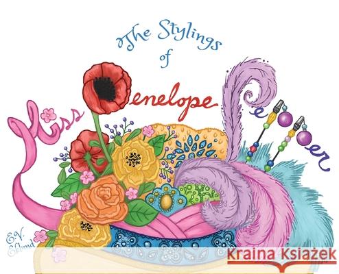 The Stylings of Miss Penelope Pepper E. V. Eklund 9780578286136 Erin Patil - książka