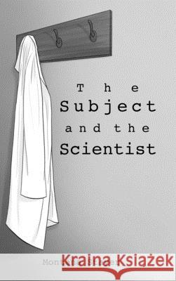 The Subject and the Scientist Montana Stayer 9781387786589 Lulu.com - książka