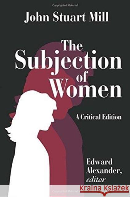 The Subjection of Women John Mill 9781138538986 Routledge - książka