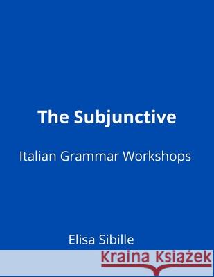 The Subjunctive Elisa Sibille 9798403831116 Independently Published - książka