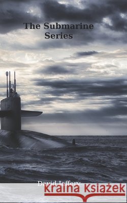 The Submarine Series Jeffery, David 9798556763364 Independently Published - książka