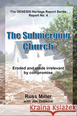 The Submerging Church Russ Miller, Jim Dobkins 9780943247991 Ucs Press - książka