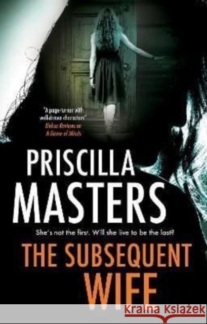 The Subsequent Wife Priscilla Masters 9781448308743 Canongate Books - książka