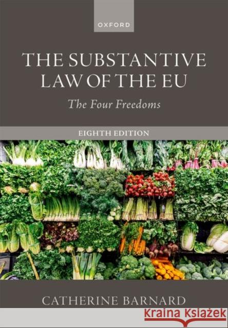 The Substantive Law of the EU, 8e Catherine (Professor of European Union Law and Labour Law and Senior Tutor, Professor of European Union Law and Labour L 9780198937975 OUP OXFORD - książka
