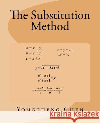 The Substitution Method Yongcheng Chen 9781542743891 Createspace Independent Publishing Platform - książka