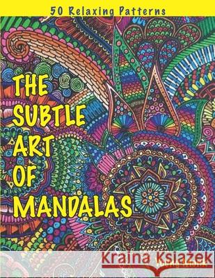 The Subtle Art of Mandalas Monk Young Monk 9798733735023 Independently published - książka