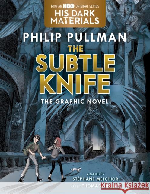 The Subtle Knife Graphic Novel Philip Pullman 9780593176931 Alfred A. Knopf Books for Young Readers - książka