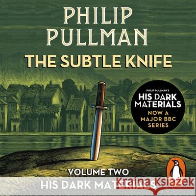 The Subtle Knife: His Dark Materials 2 Pullman, Philip 9780241552759 Penguin Random House Children's UK - książka