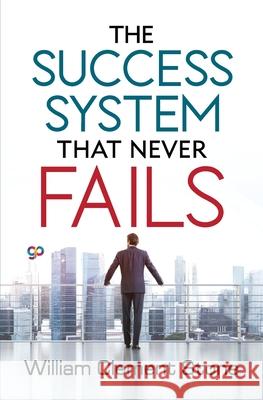 The Success System That Never Fails William Clement Stone 9789390492114 General Press India - książka