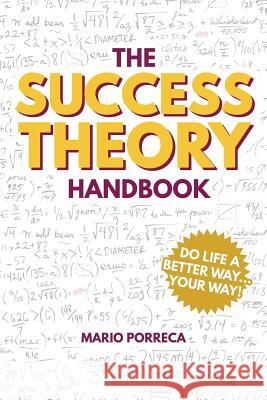 The Success Theory Handbook: Do Life a Better Way...YOUR Way! Parr, Erica 9780692867099 Badass Press - książka