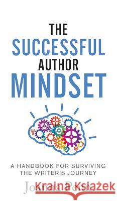 The Successful Author Mindset: A Handbook for Surviving the Writer's Journey Joanna Penn 9781912105427 Curl Up Press - książka