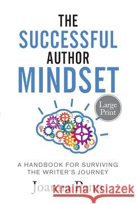 The Successful Author Mindset: A Handbook for Surviving the Writer's Journey Large Print Joanna Penn 9781912105410 Curl Up Press - książka