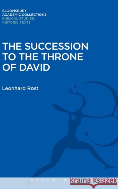 The Succession to the Throne of David Leonhard Rost   9781474231558 Bloomsbury Academic - książka
