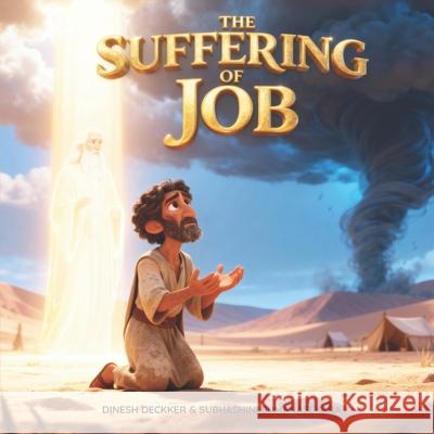 The Suffering of Job: Bible stories for Children Subhashini Sumanasekara, Dinesh Deckker 9798305565539 Independently Published - książka