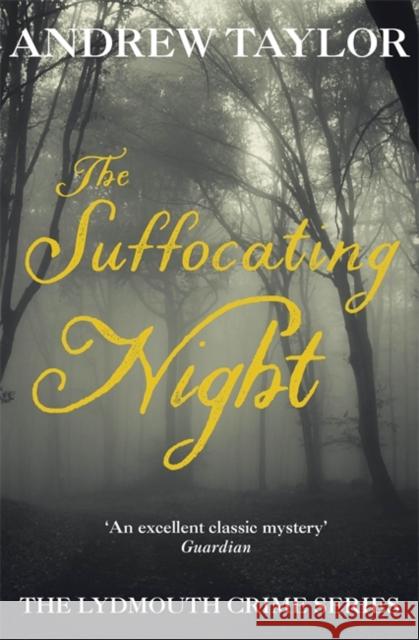 The Suffocating Night: The Lydmouth Crime Series Book 4 Andrew Taylor 9780340695982 HODDER & STOUGHTON GENERAL DIVISION - książka