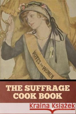 The Suffrage Cook Book L O Kleber   9798888302941 Bibliotech Press - książka