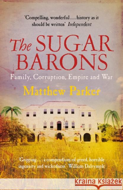 The Sugar Barons Matthew Parker 9780099558453 Cornerstone - książka