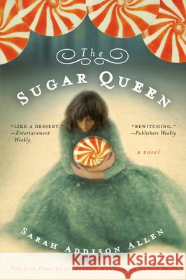 The Sugar Queen Sarah Addison Allen 9780553384840 Bantam - książka