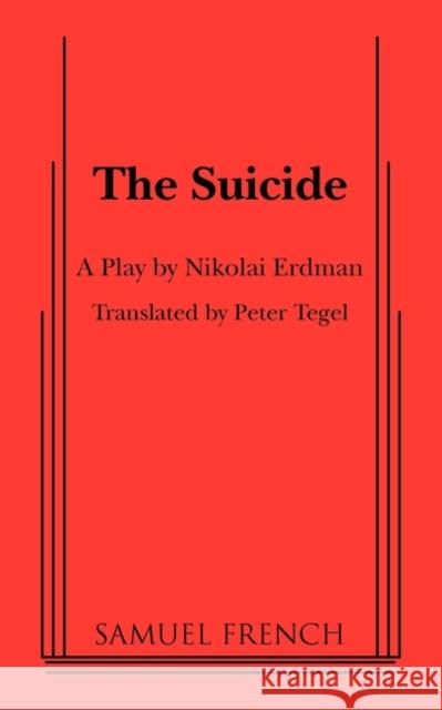 The Suicide Erdman, Nikolai 9780573616280 Samuel French Trade - książka