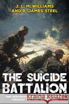 The Suicide Battalion R James Steel, J L McWilliams 9781913518172 Sapere Books - książka