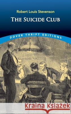 The Suicide Club Robert Louis Stevenson 9780486414164 Dover Publications - książka