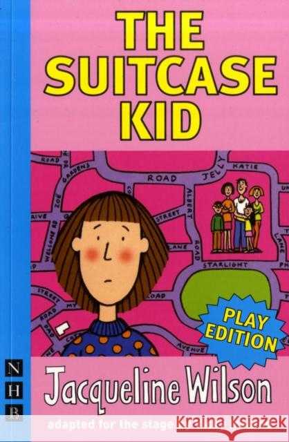 The Suitcase Kid Wilson, Jacqueline 9781848420137 Nick Hern Books - książka