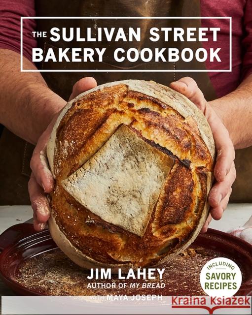 The Sullivan Street Bakery Cookbook Jim Lahey Maya Joseph 9780393247282 WW Norton & Co - książka