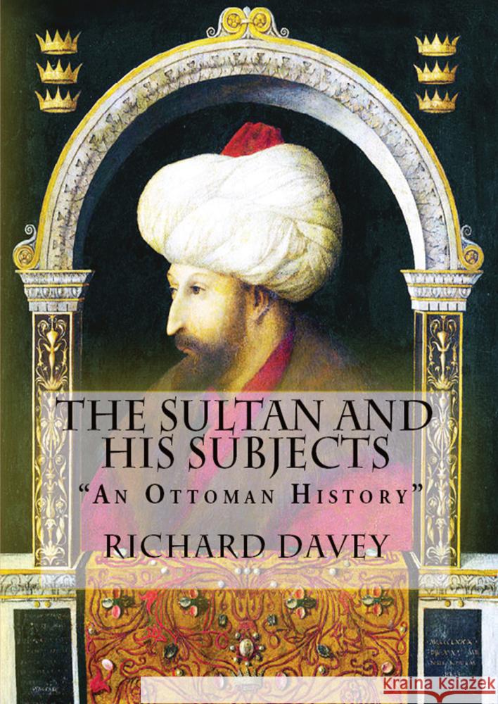 The Sultan and His Subjects Richard Davey 9786256235809 E-Kitap Projesi & Cheapest Books - książka