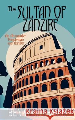 The Sultan of Zanzire Ben Westerham 9781911085874 Ben Westerham - książka
