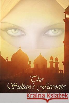 The Sultan's Favorite: A Phantom of the Opera Story Burnside, Anne 9781440119064 iUniverse.com - książka