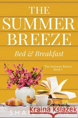 The Summer Breeze: Bed & Breakfast Shail Rajan   9798987102206 Shail Rajan - książka