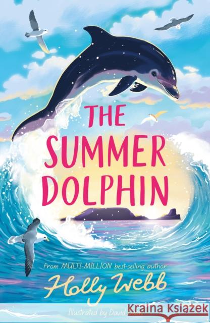 The Summer Dolphin Holly Webb 9781788957069 Little Tiger Press Group - książka