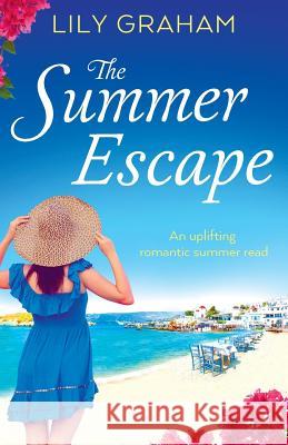 The Summer Escape Lily Graham 9781910751862 Bookouture - książka