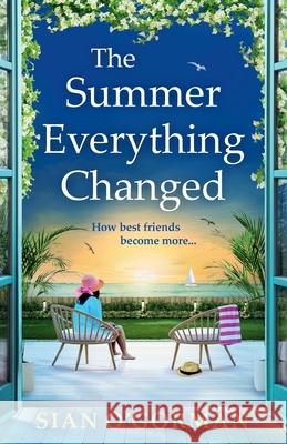 The Summer Everything Changed Sian O'Gorman 9781836178354 Boldwood Books Ltd - książka