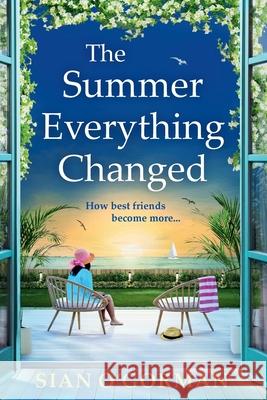 The Summer Everything Changed Sian O'Gorman 9781836178361 Boldwood Books Ltd - książka
