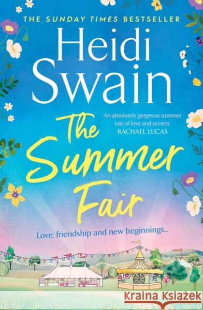 The Summer Fair: the most perfect summer read filled with sunshine and celebrations HEIDI SWAIN 9781471195860 Simon & Schuster Ltd - książka