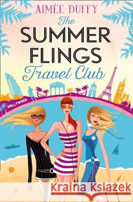 The Summer Flings Travel Club Aimee Duffy 9780008182410 HarperCollins Publishers - książka