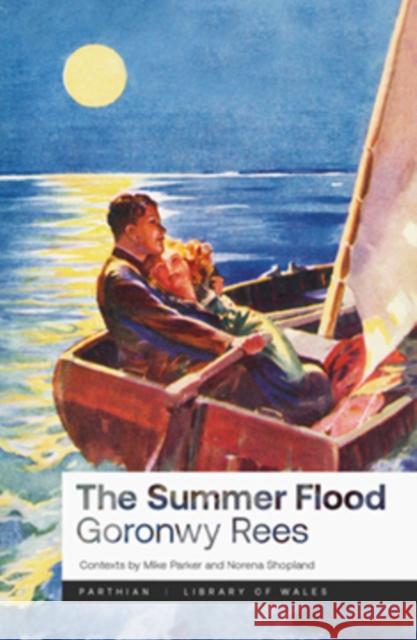 The Summer Flood Goronwy Rees 9781917140515 Parthian - książka