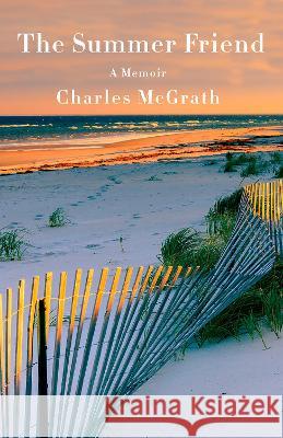 The Summer Friend: A Memoir Charles McGrath 9780593466483 Vintage - książka