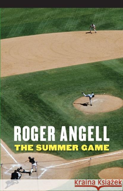 The Summer Game Roger Angell 9780803259515 University of Nebraska Press - książka