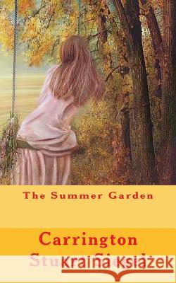 The Summer Garden Carrington Stuart 9781534966895 Createspace Independent Publishing Platform - książka