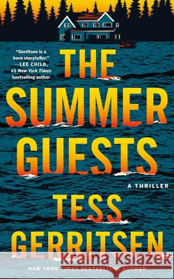 The Summer Guests: A Thriller Tess Gerritsen 9781662515149 Thomas & Mercer - książka