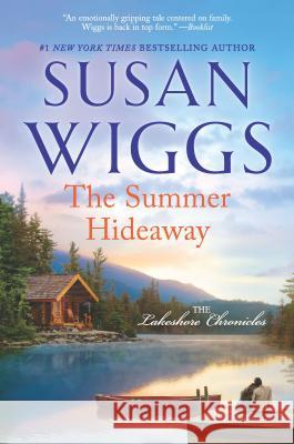 The Summer Hideaway Susan Wiggs 9780778318101 Mira Books - książka