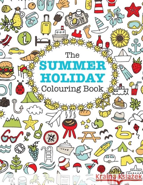 The Summer Holiday Colouring Book! Elizabeth James 9781785951510 Kyle Craig Publishing - książka